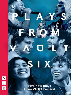 cover image of Plays from VAULT 6 (NHB Modern Plays)